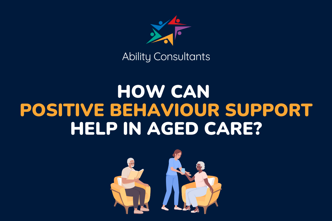 Article Positive Behaviour Support fairy meadow wollongong aged care