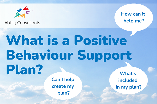 What Is An Ndis Positive Behaviour Support Plan Blog Ability Consultants